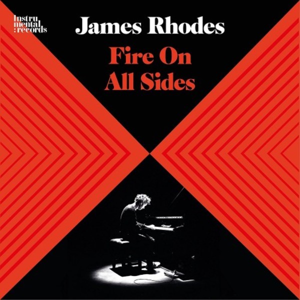 James Rhodes: Fire on All Sides | Signum SIGCD494