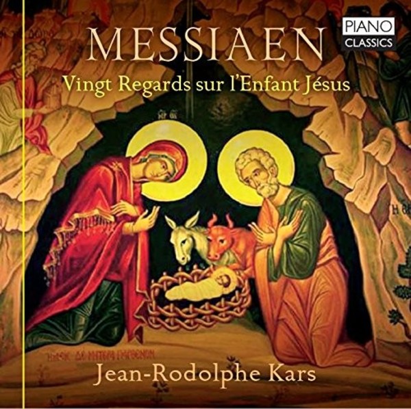 Messiaen - Vingt Regards sur lEnfant Jesus | Piano Classics PCL10134
