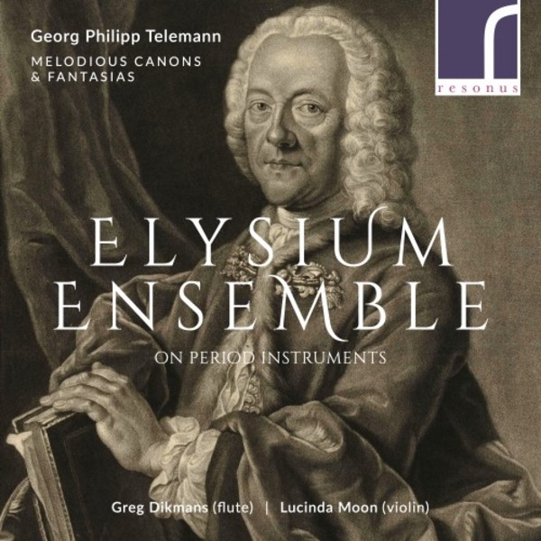 Melodious Canons & Fantasias: Elysium Ensemble play Telemann | Resonus Classics RES10207
