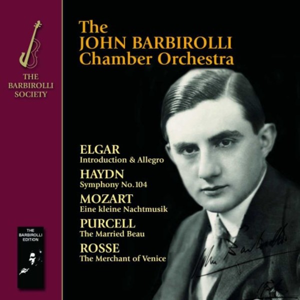The John Barbirolli Chamber Orchestra plays Elgar, Haydn, Mozart, Purcell & Rosse | Barbirolli Society SJB1089