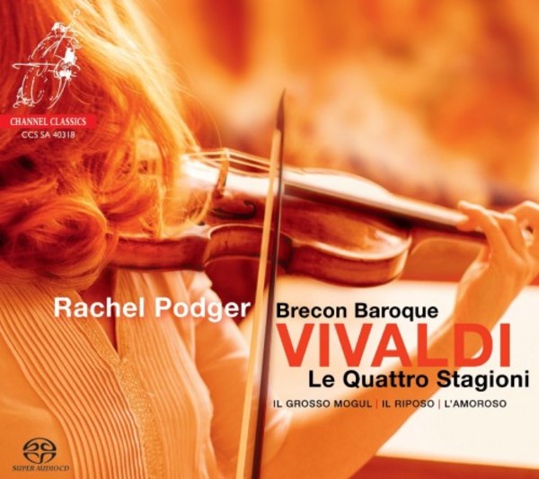 Vivaldi - Le Quattro Stagioni, Il Grosso Mogul, Il Riposo, LAmoroso | Channel Classics CCSSA40318
