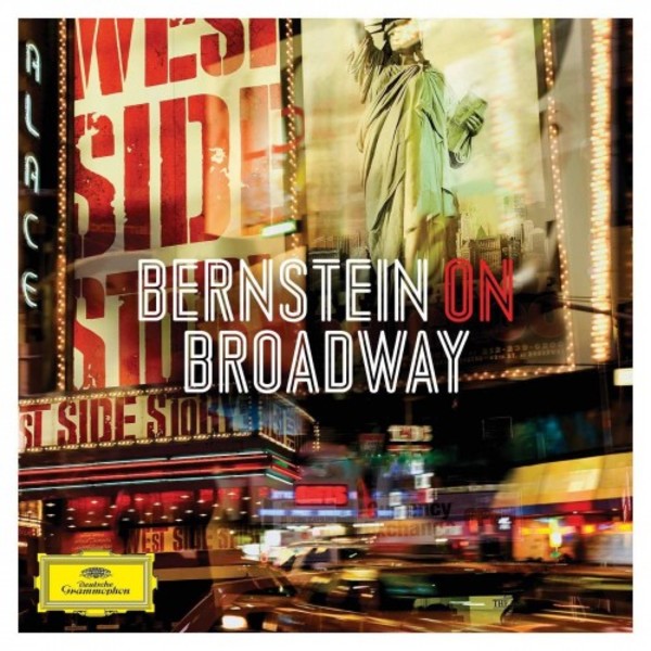Bernstein on Broadway | Deutsche Grammophon 4799834