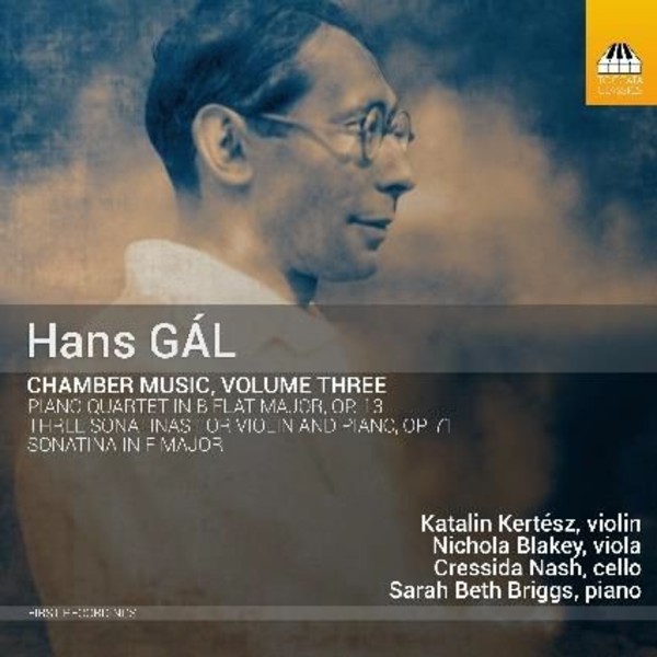 Hans Gal - Chamber Music Vol.3 | Toccata Classics TOCC0433
