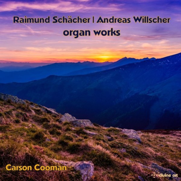 Schacher & Willscher - Organ Works | Divine Art DDA25168
