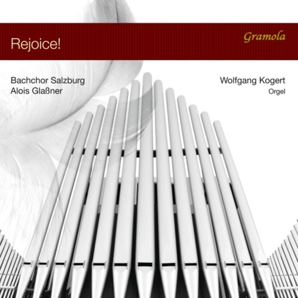 Rejoice: Music for Choir & Organ | Gramola 99156