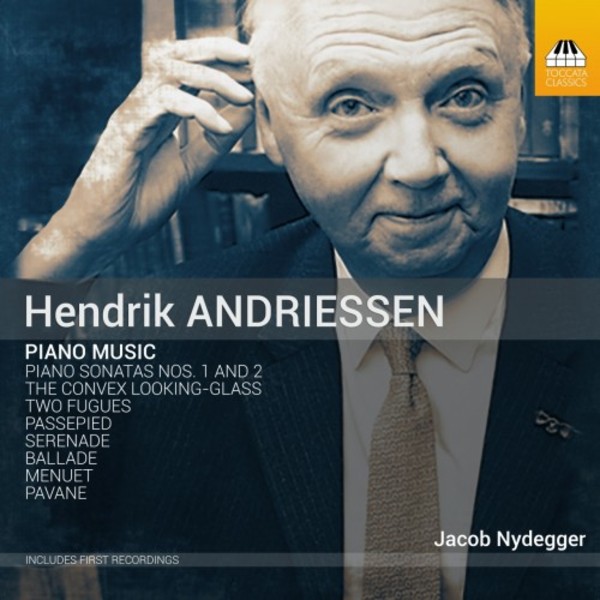 Hendrik Andriessen - Piano Music
