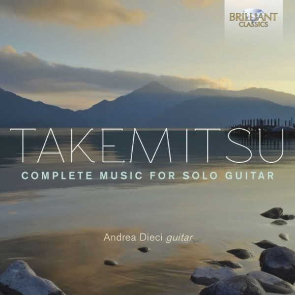 Takemitsu - Complete Music for Solo Guitar | Brilliant Classics 95539