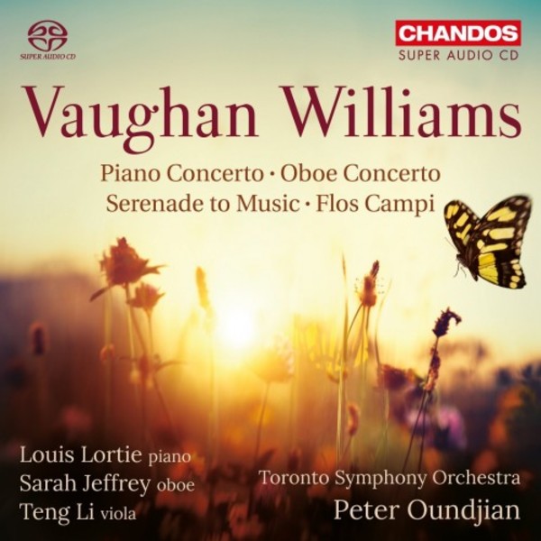 Vaughan Williams - Piano Concerto, Oboe Concerto, Serenade to Music, Flos Campi