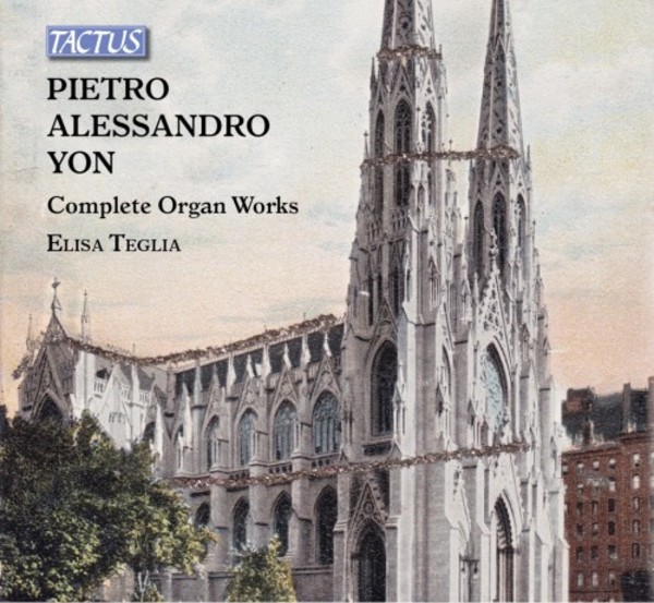 Yon - Complete Organ Works | Tactus TC882370