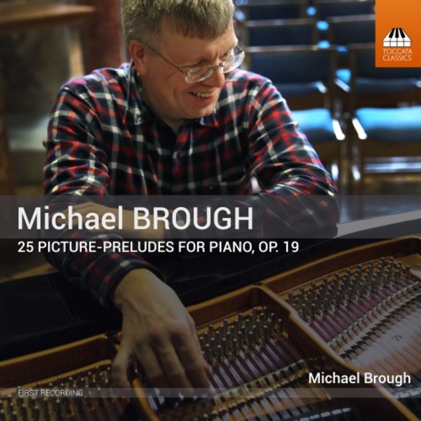 Michael Brough - 25 Picture-Preludes | Toccata Classics TOCC0490