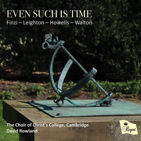 Even such is time: Finzi, Leighton, Howells, Walton | Regent Records REGCD511