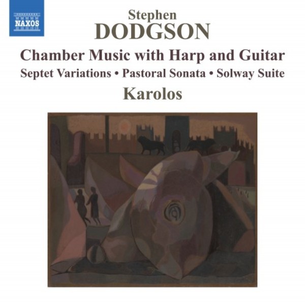 Dodgson - Chamber Music with Harp and Guitar | Naxos 8573857