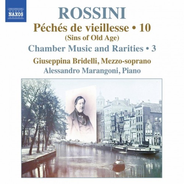 Rossini - Peches de vieillesse Vol.10: Chamber Music & Rarities Vol.3