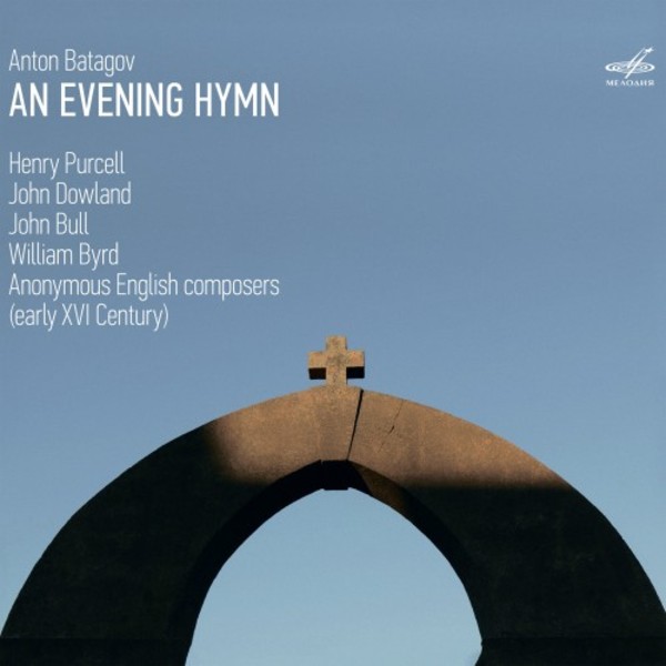 An Evening Hymn: English Keyboard Music of the 16th & 17th Centuries | Melodiya MELCD1002533