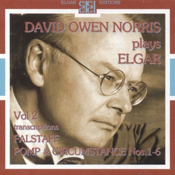 David Owen Norris plays Elgar Vol.2: Transcriptions | Elgar Editions EECD009