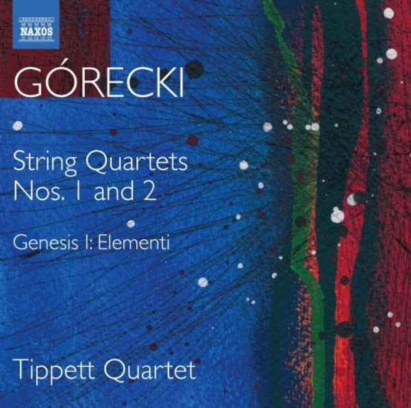 Gorecki - String Quartets 1 & 2, Genesis I: Elementi
