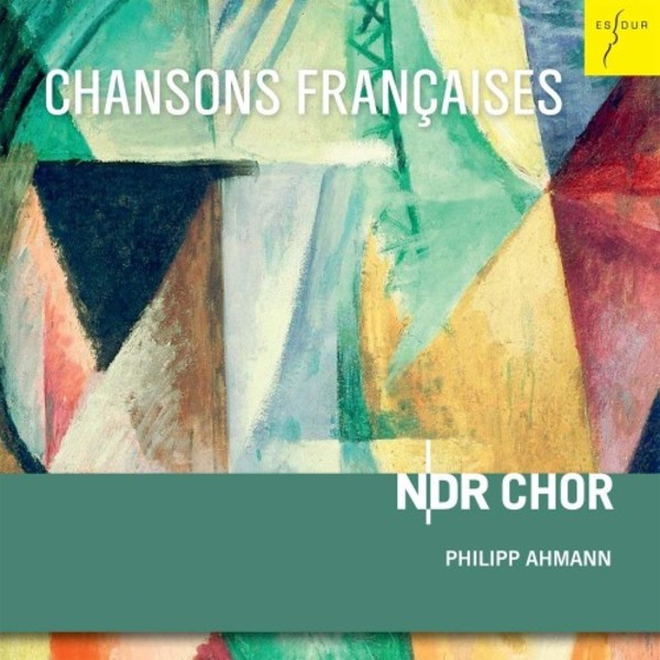 Chansons Francaises: Choral Music by Absil, Debussy, Hindemith, Milhaud, etc. | Es-Dur ES2074
