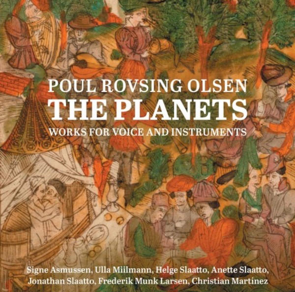 Olsen - The Planets: Works for Voice and Instruments | Dacapo 8226128