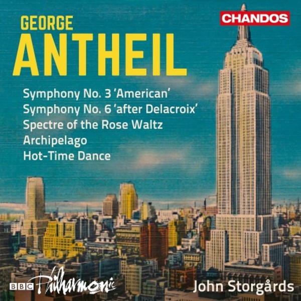 Antheil - Orchestral Works Vol.2: Symphonies 3 & 6 etc.