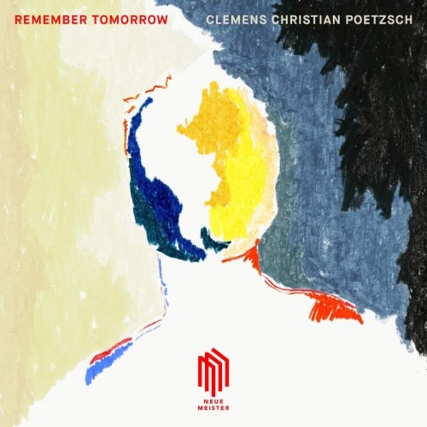 Poetzsch - Remember Tomorrow | Berlin Classics 0301158NM