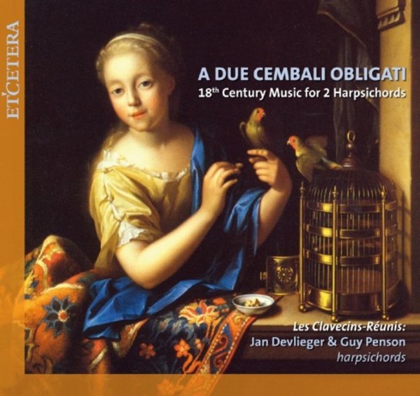 A due cembali obligati: 18th-Century Music for 2 Harpsichords | Etcetera KTC1392
