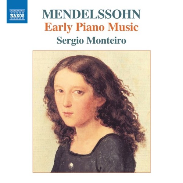 Mendelssohn - Early Piano Music