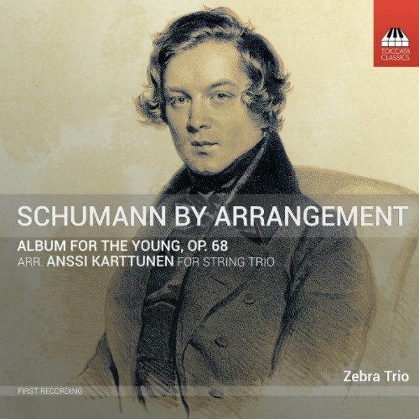 Schumann by Arrangement: Album for the Young op.68 (arr. Karttunen) | Toccata Classics TOCC0522