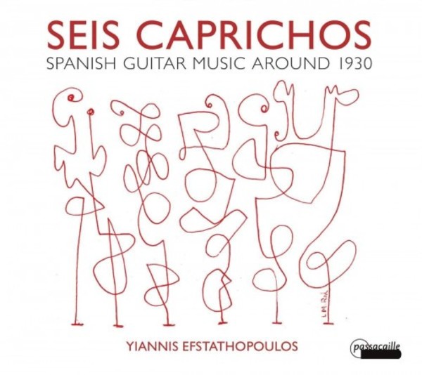 Seis caprichos: Spanish Guitar Music around 1930 | Passacaille PAS1051