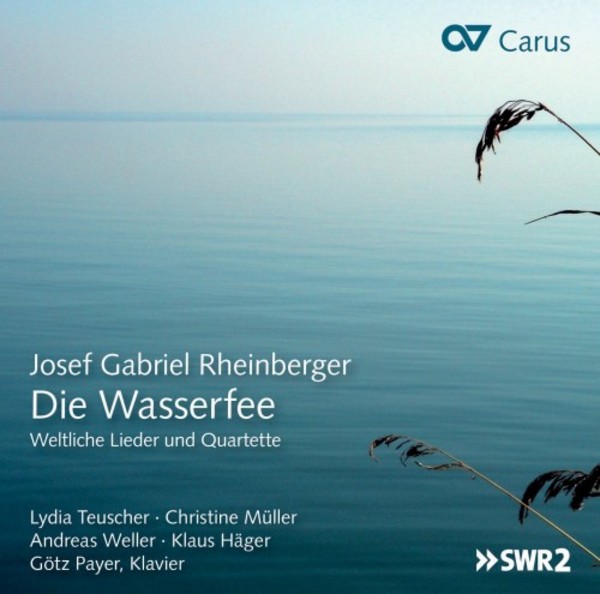 Rheinberger - Die Wasserfee: Secular Songs & Quartets | Carus CAR83376