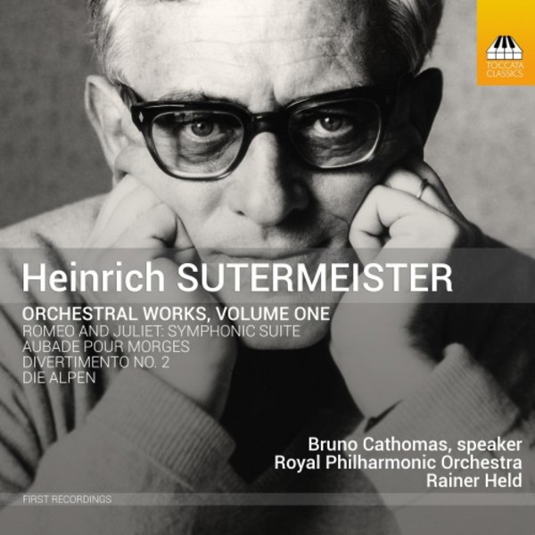 Sutermeister - Orchestral Works Vol.1