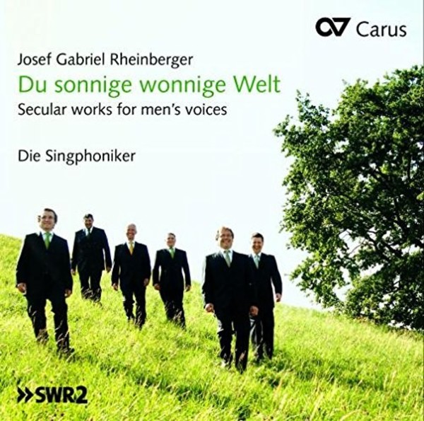 Rheinberger - Du sonnige wonnige Welt: Songs for Male Voices | Carus CAR83409