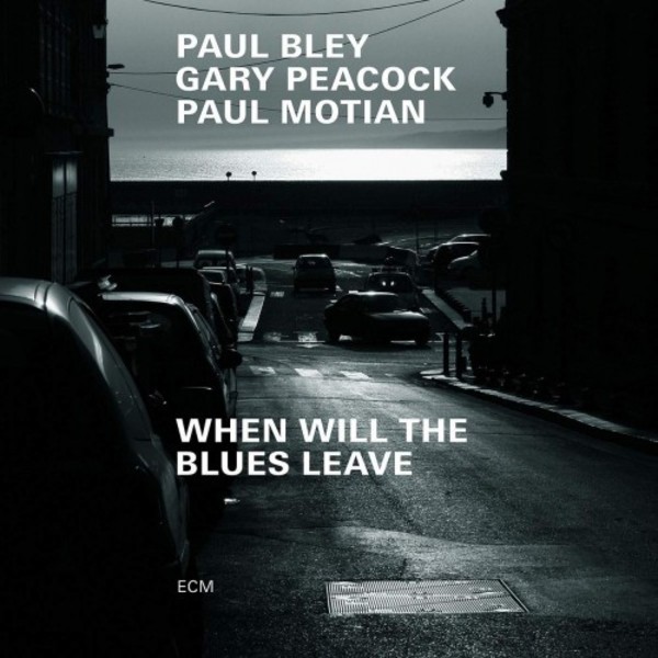 When Will the Blues Leave | ECM 7740423
