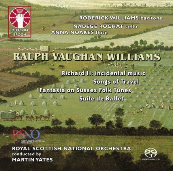 Vaughan Williams - Richard II music, Songs of Travel, Fantasia on Sussex Folk Tunes