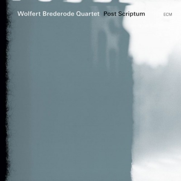 Wolfert Brederode Quartet: Post Scriptum | ECM 2764500