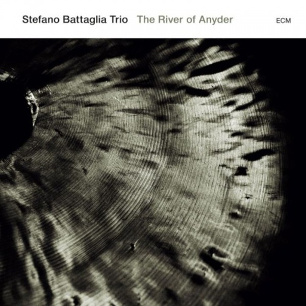 Stefano Battaglia Trio: The River of Anyder | ECM 2768055