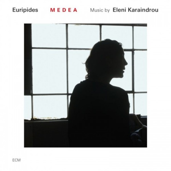 Eleni Karaindrou - Euripides Medea | ECM 3762816