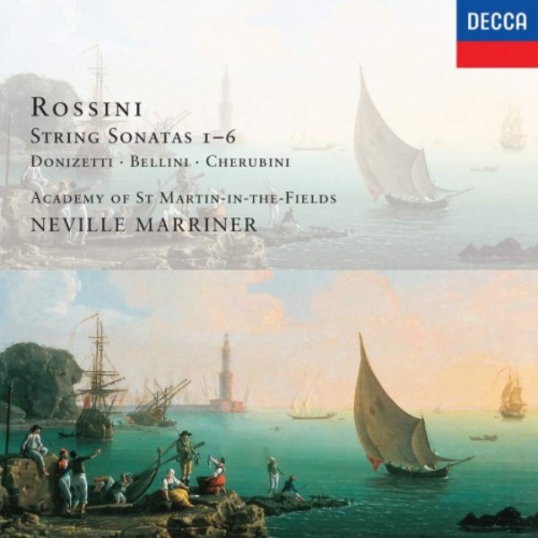 Rossini - 6 String Sonatas; Donizetti, Cherubini, Bellini