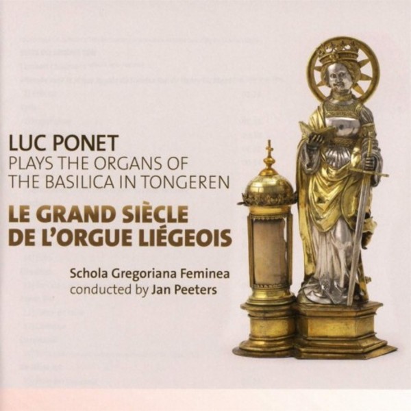 Le Grand Siecle de lorgue Liegeois: The Organs of the Basilica in Tongeren | Etcetera KTC1638