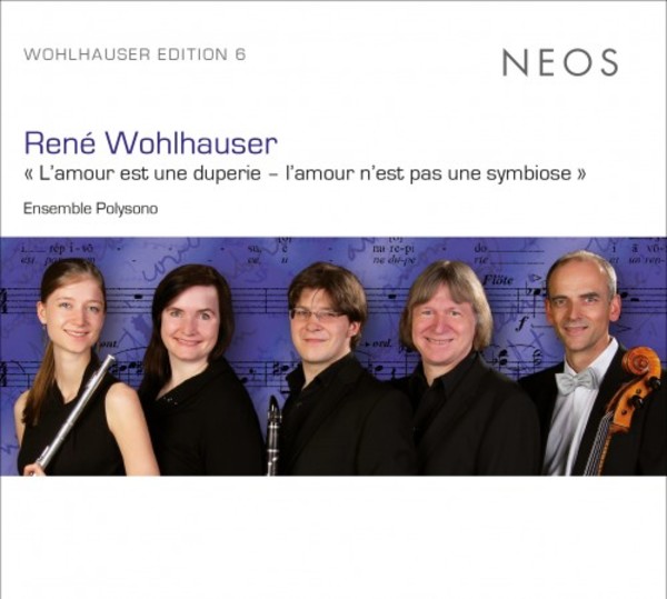 Wohlhauser - Lamour est une duperie - lamour nest pas une symbiose | Neos Music NEOS11824