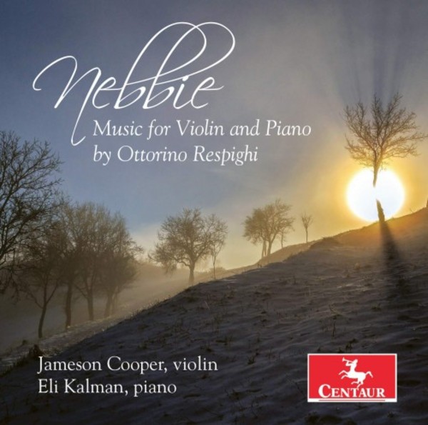 Respighi - Nebbie: Music for Violin and Piano