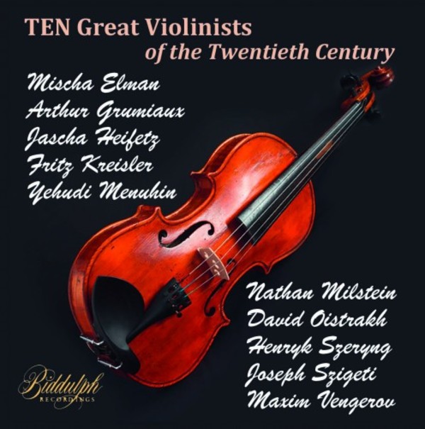 Ten Great Violinists of the 20th Century