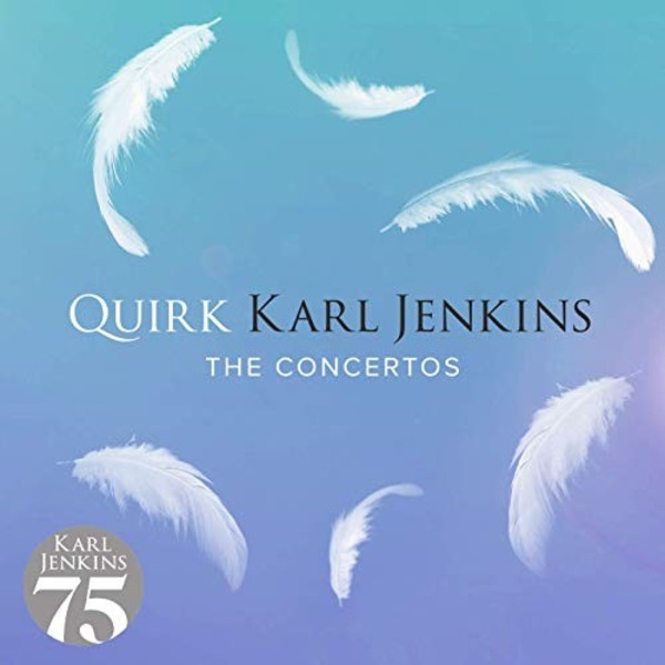 Jenkins - Quirk: The Concertos | Decca 4817811