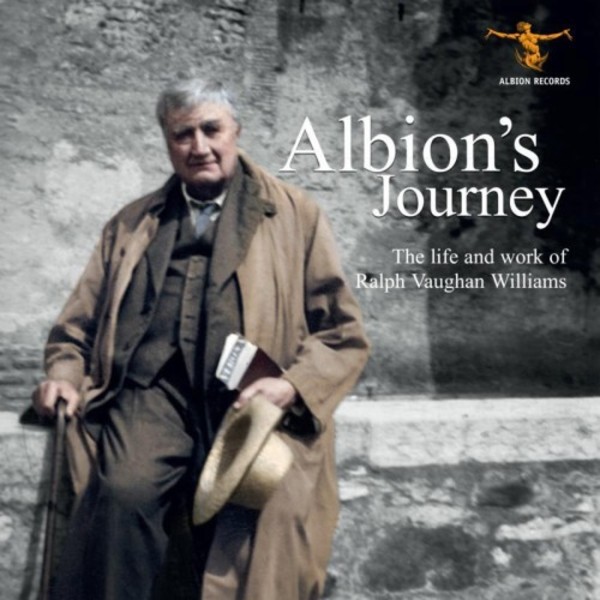 Albions Journey: The Life and Works of Ralph Vaughan Williams | Albion Records ALBCD039