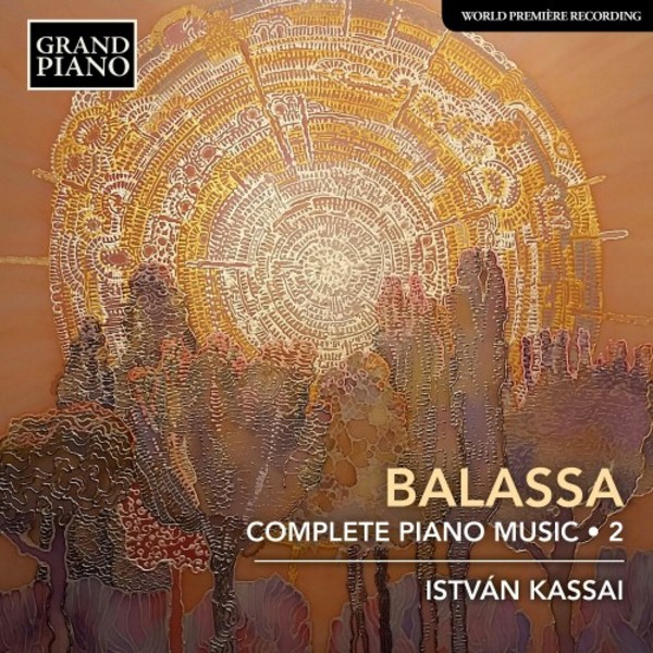 Balassa - Complete Piano Music Vol.2 | Grand Piano GP804