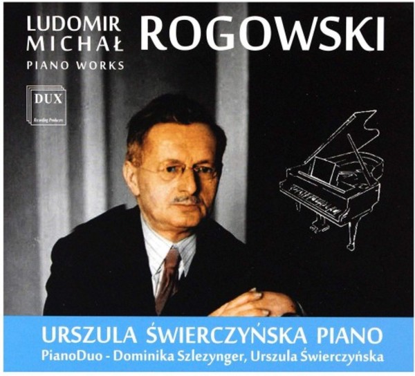 Rogowski - Piano Works | Dux DUX1616