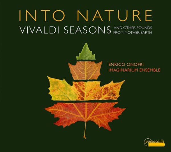 Into Nature: Vivaldi - Seasons and Other Sounds from Mother Earth | Passacaille PAS1062