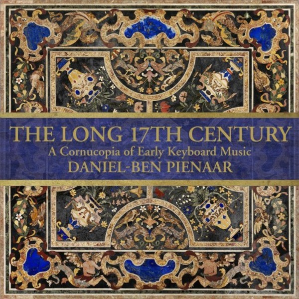 The Long 17th Century: A Cornucopia of Early Keyboard Music | Avie AV2415