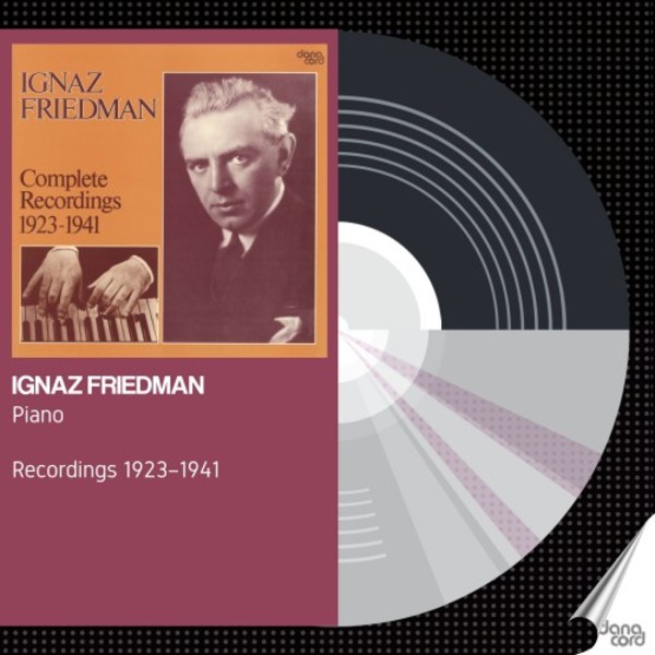Ignaz Friedman: Complete Recordings 1923-1941 | Danacord DACOCD861864