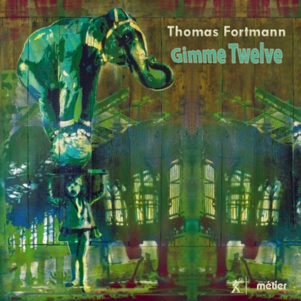 Fortmann - Gimme Twelve | Metier MSV28598