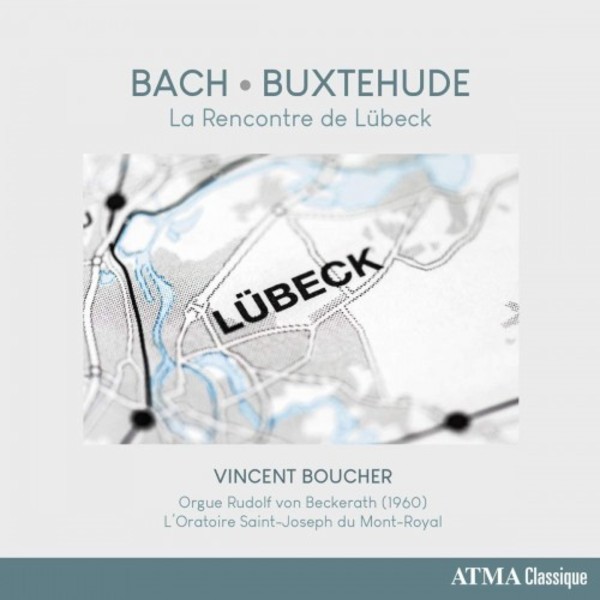 Bach & Buxtehude: La Rencontre de Lubeck (The Lubeck Meeting) | Atma Classique ACD22777